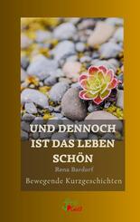 Und dennoch ist das Leben sch&ouml;n