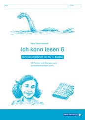 Ich kann lesen 6 - Sch&uuml;lerarbeitsheft ab der 4. Klasse