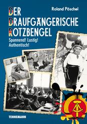 Der Draufg&auml;ngerische Rotzbengel
