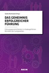 Das Geheimnis erfolgreicher F&uuml;hrung