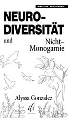 Neurodiversit&auml;t und Nicht-Monogamie