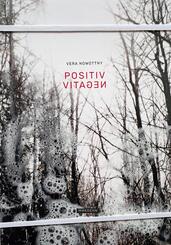Vera Nowottny: Positiv-Negativ