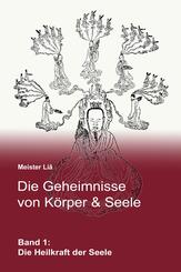 Die Geheimnisse von K&ouml;rper & Seele