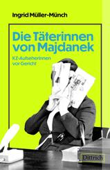 Die T&auml;terinnen von Majdanek