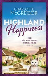 Highland Happiness - Die B&uuml;cherstube von Kirkby