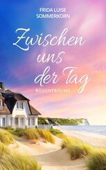 Zwischen uns der Tag