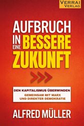 Aufbruch in eine bessere Zukunft&iquest;-