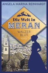 Die Welt in Meran - Walzerblut