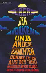 &Uuml;ber den Wolken und andere Geschichten