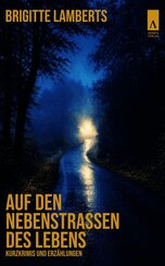 Auf den Nebenstrassen des Lebens