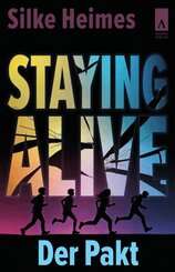 Staying Alive. Der Pakt