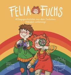 Felia Fuchs - Drau&szlig;en unterwegs