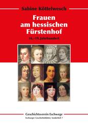 Die Frauen am hessischen F&uuml;rstenhof