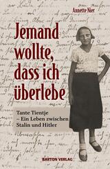Jemand wollte, dass ich &uuml;berlebe