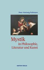 Mystik in Philosophie, Literatur und Kunst