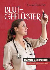Blutgefl&uuml;ster - Tatort Laborzettel