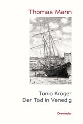Tonio Kr&ouml;ger / Der Tod in Venedig