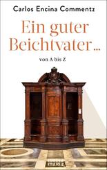 Ein guter Beichtvater ... von A bis Z