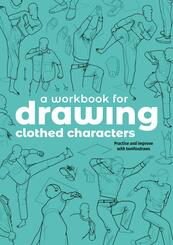 A Workbook for Drawing Clothed Characters