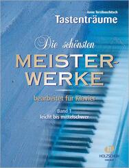 Die sch&ouml;nsten Meisterwerke, f&uuml;r Klavier.Bd.1