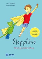 Stoppilino - Wie ich mein Stottern z&auml;hmte