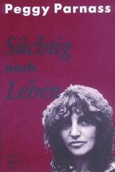 S&uuml;chtig nach Leben