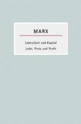 Lohnarbeit und Kapital /Lohn, Preis und Profit