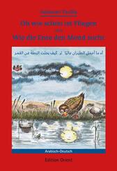 Oh wie sch&ouml;n ist Fliegen oder Wie die Ente den Mond sucht