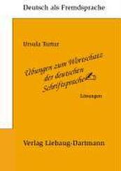&Uuml;bungen zum Wortschatz der deutschen Schriftsprache, L&ouml;sungen