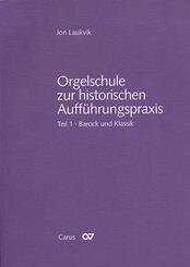 Orgelschule zur historischen Auff&uuml;hrungspraxis (mit Notenheft)