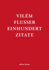 Vil&eacute;m Flusser - Einhundert Zitate