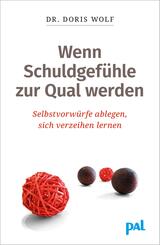 Wenn Schuldgef&uuml;hle zur Qual werden