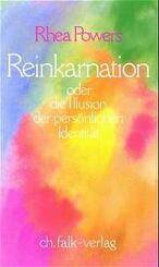 Reinkarnation oder die Illusion der pers&ouml;nlichen Identit&auml;t