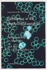 Einf&uuml;hrung in die Dunkelfelddiagnostik
