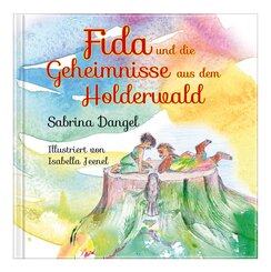 Fida und die Geheimnisse aus dem Holderwald