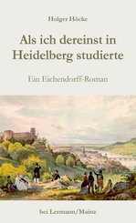 Als ich dereinst in Heidelberg studierte