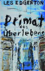Primat des &Uuml;berlebens