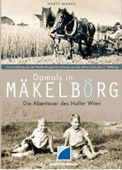 Damals in M&auml;kelb&ouml;rg