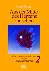 Aus der Mitte des Herzens lauschen.Bd.2