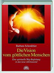 Die Vision vom g&ouml;ttlichen Menschen