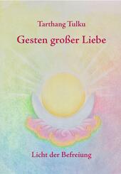 Gesten gro&szlig;er Liebe