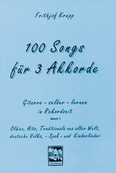100 Songs f&uuml;r 3 Akkorde