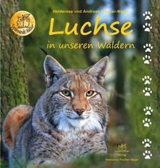 Luchse in unseren W&auml;ldern