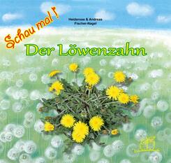 Schau mal ! / Der L&ouml;wenzahn
