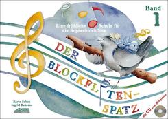 Der Blockfl&ouml;tenspatz (mit Begleit-CD), m. 1 Audio-CD.Bd.1