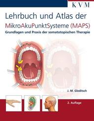 Lehrbuch und Atlas der Mikroakupunktsysteme (MAPS)