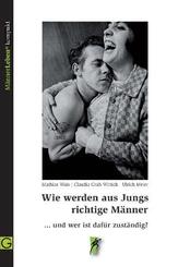 Wie werden aus Jungs richtige M&auml;nner