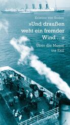 "Und drau&szlig;en weht ein fremder Wind ..."