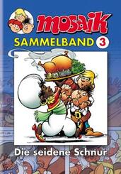 Mosaik Sammelband - Die seidene Schnur