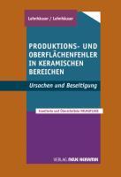 Produktions-und Oberfl&auml;chenfehler in keramischen Bereichen